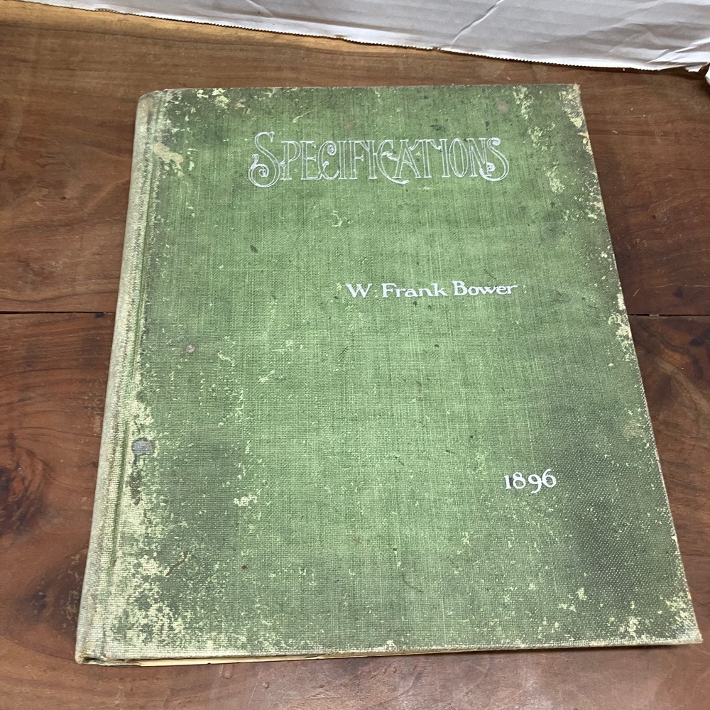 Specifications W. Frank Bower 1896 Architecture Building Construction Guide Mac